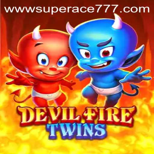 DevilFireTwins: A Fiery and Thrilling Gaming Experience with SUPER ACE 777