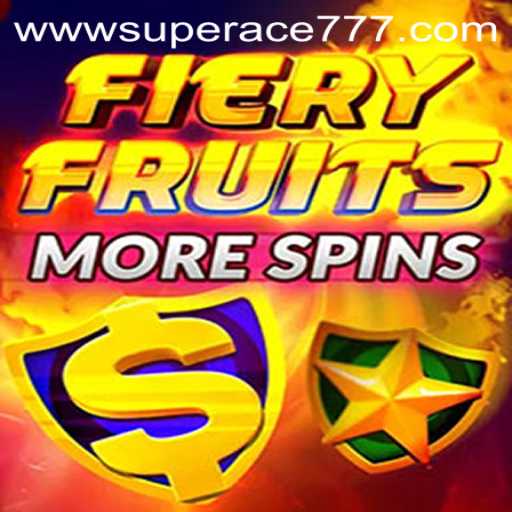 FieryFruitsMoreSpins: A Thrilling Slot Game Adventure with SUPER ACE 777