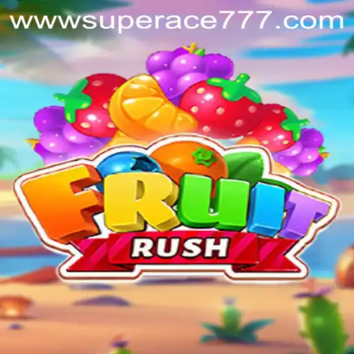 FruitRush: Dive into a Juicy Adventure with SUPER ACE 777