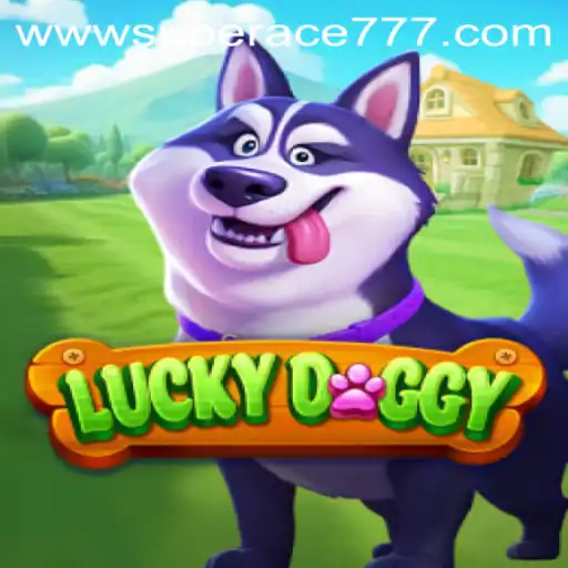 Exploring the Exciting World of LuckyDoggy: Unveiling the Thrills of SUPER ACE 777