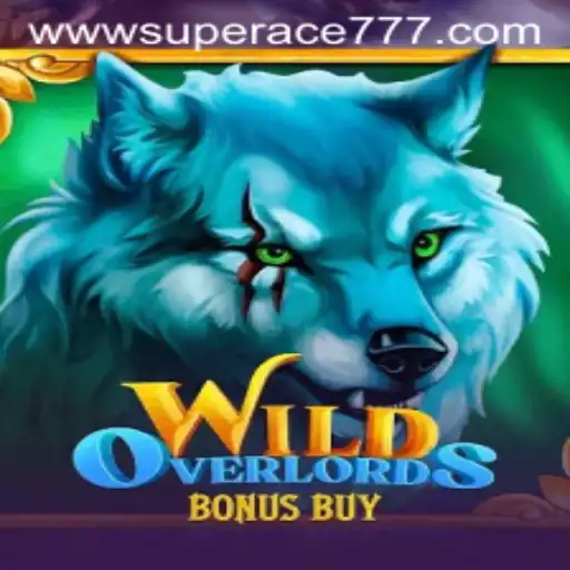 Exploring the Thrilling World of WildOverlordsBonusBuy Featuring SUPER ACE 777