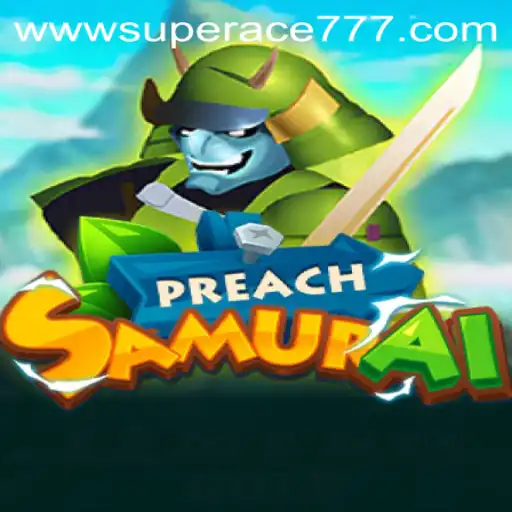 PreachSamurai: An Epic Journey into the World of Samurai Glory and Fortune