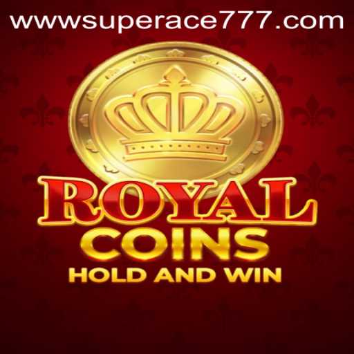 Exploring the Exciting World of RoyalCoins: Unveiling SUPER ACE 777