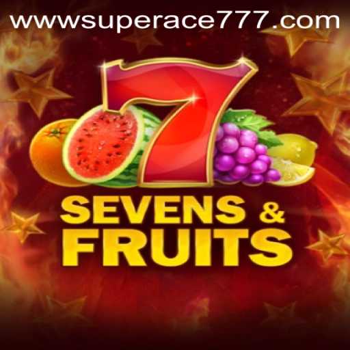 Exploring the Vibrant World of SevensFruits and SUPER ACE 777
